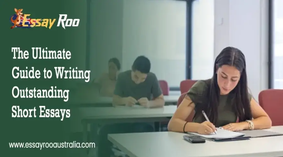 The Ultimate Guide to Writing Outstanding Short Essays