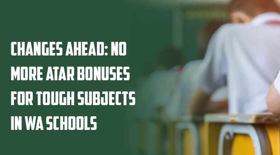 5 ATAR Bonuses for Tough Subjects in WA Schools