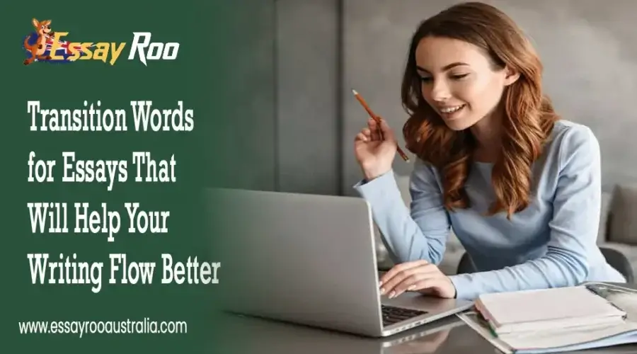 Essays: 7 Tips for Using Transition Words in Essays
