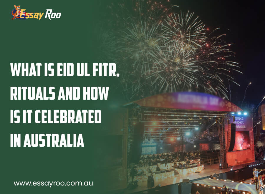 What is Eid-ul-Fitr, Rituals and How is it Celebrated in AU