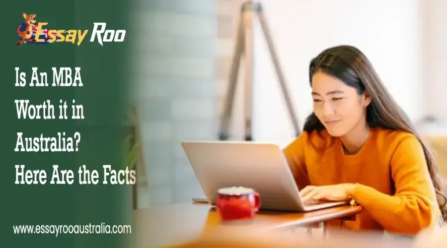 Is An MBA Worth it in Australia? Here Are 8 the Facts