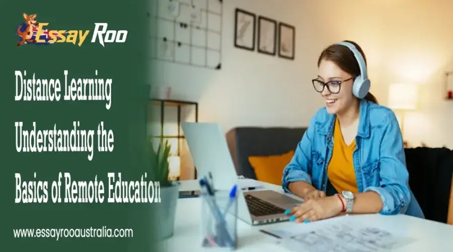 Distance: Understanding the 4 Basics of Remote Education