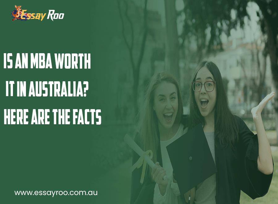 Is An MBA Worth it in Australia? Here Are 8 the Facts