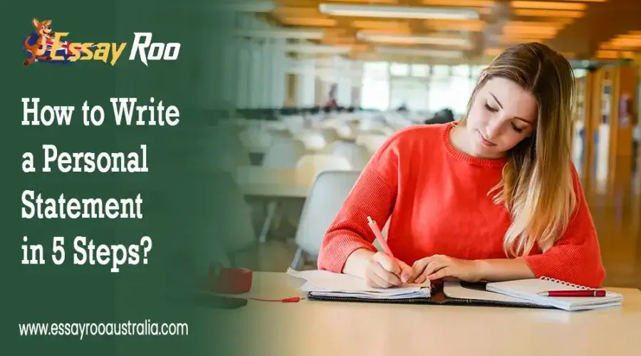 Personal Statement: 5 Steps to Craft a Winning Personal Statement