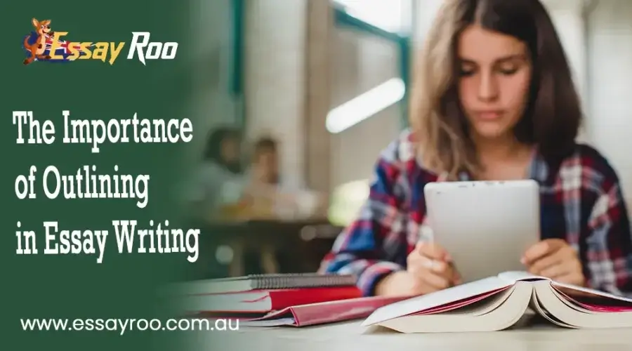 Importance of Outlining in Essay Writing