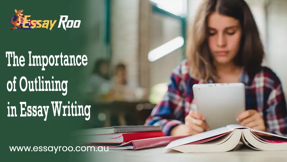 Importance of Outlining in Essay Writing