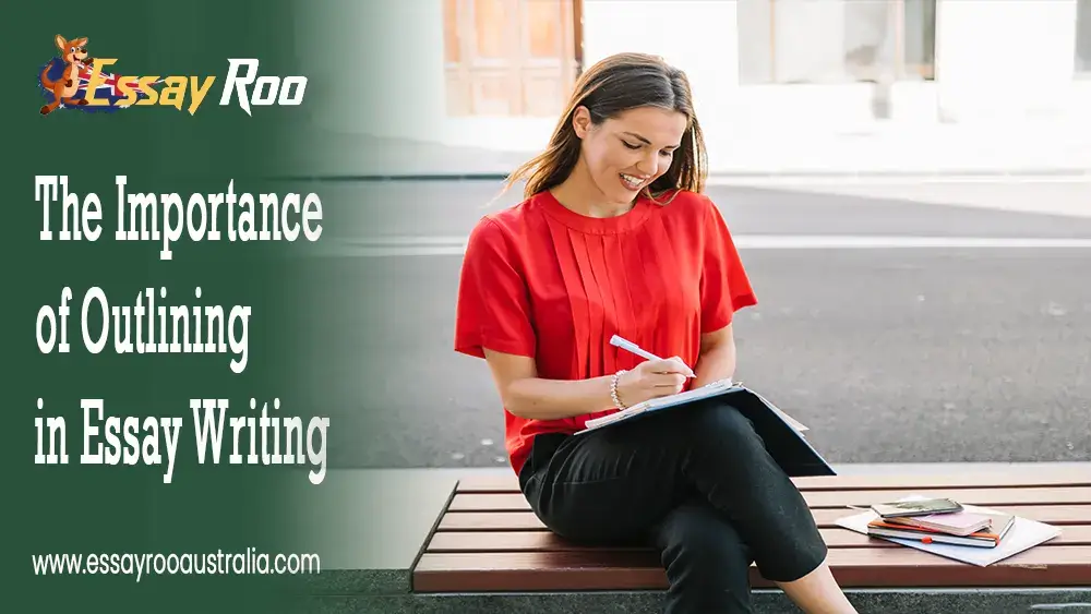 Importance of Outlining in Essay Writing